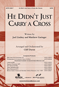 He Didn't Just Carry a Cross SATB choral sheet music cover